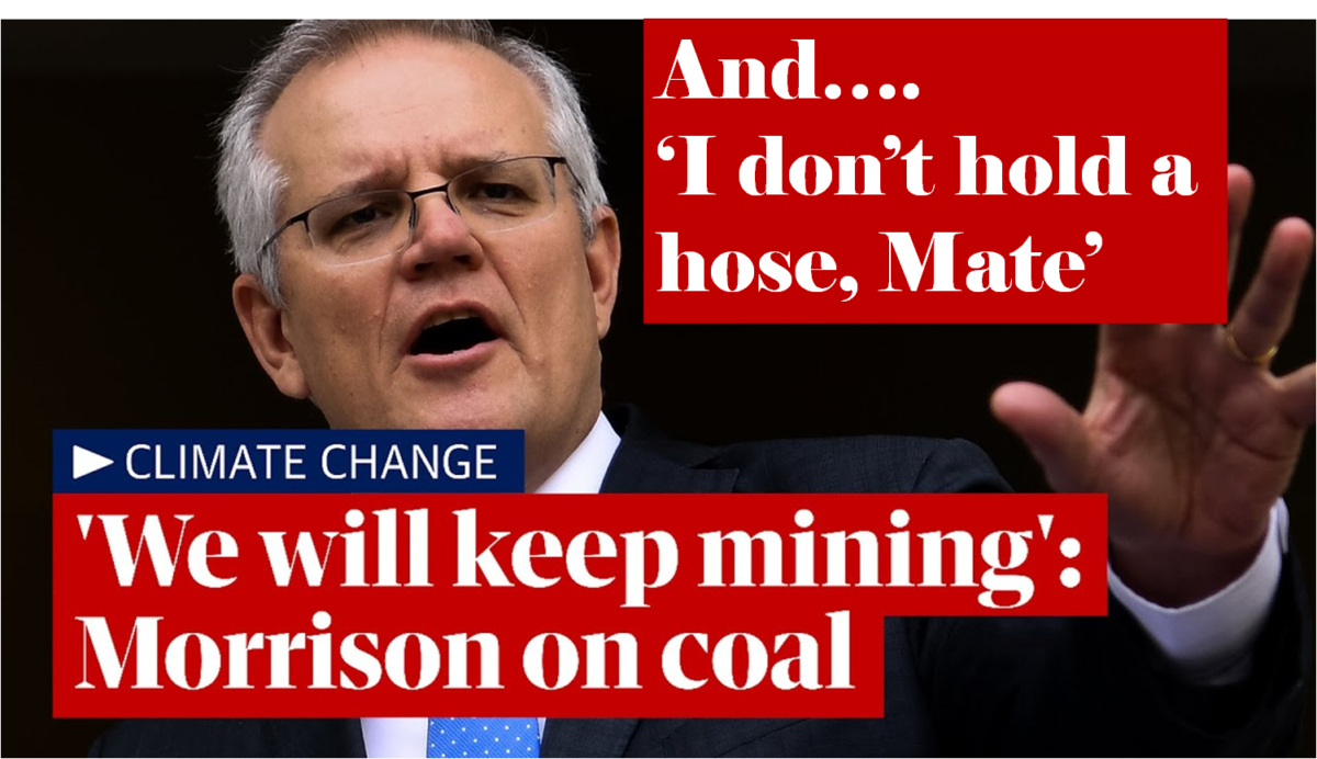 We will keep mining coal and I don't hold a hose